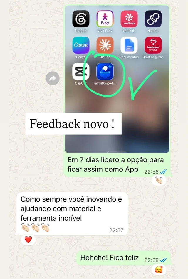 Conversa de WhatsApp com cliente mostrando o app instalado na tela do celular: “Como sempre você inovando e ajudando com material e ferramenta incrível”
