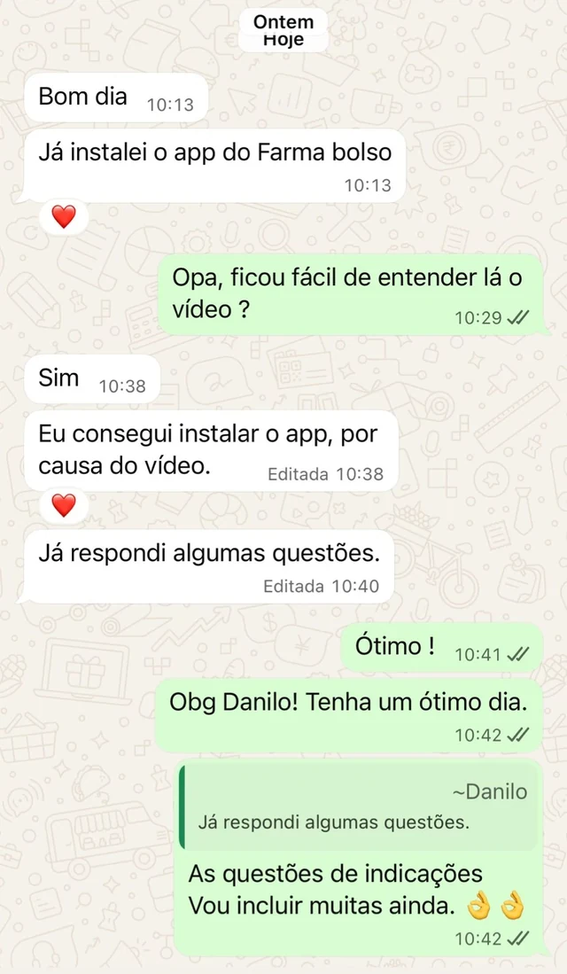 Conversa de WhatsApp com cliente: “Já instalei o app do Farma bolso. Eu consegui instalar o app, por causa do vídeo. Já respondi algumas questões.”